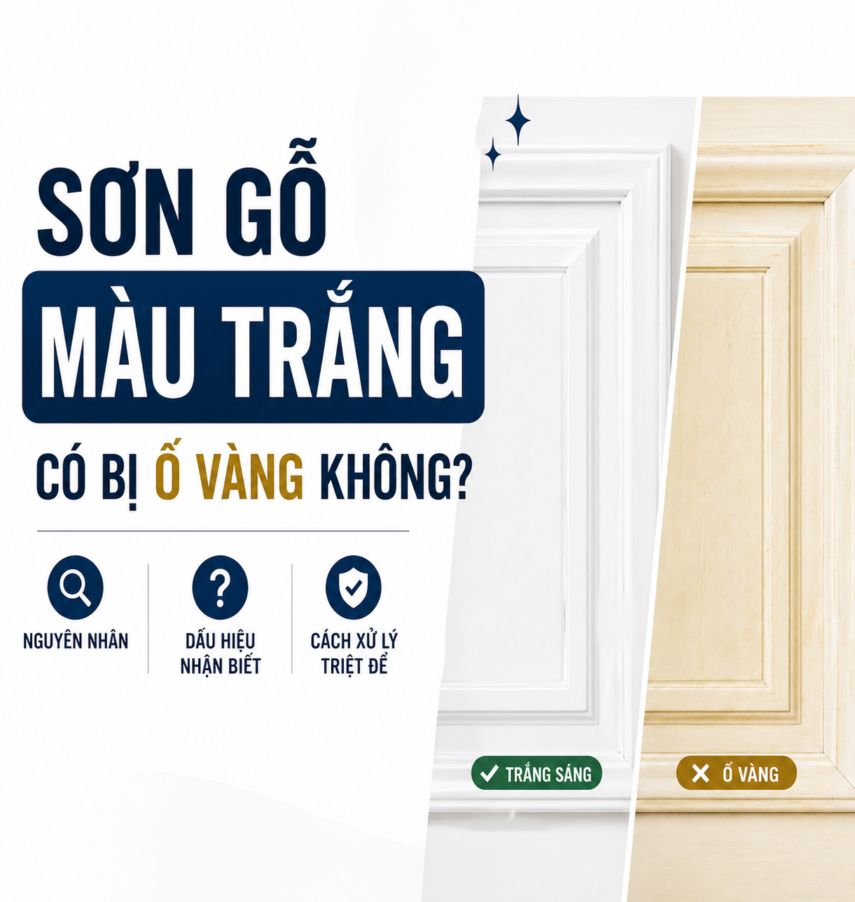 Sơn gỗ màu trắng có bị ố vàng không? Nguyên nhân và cách xử lý triệt để
