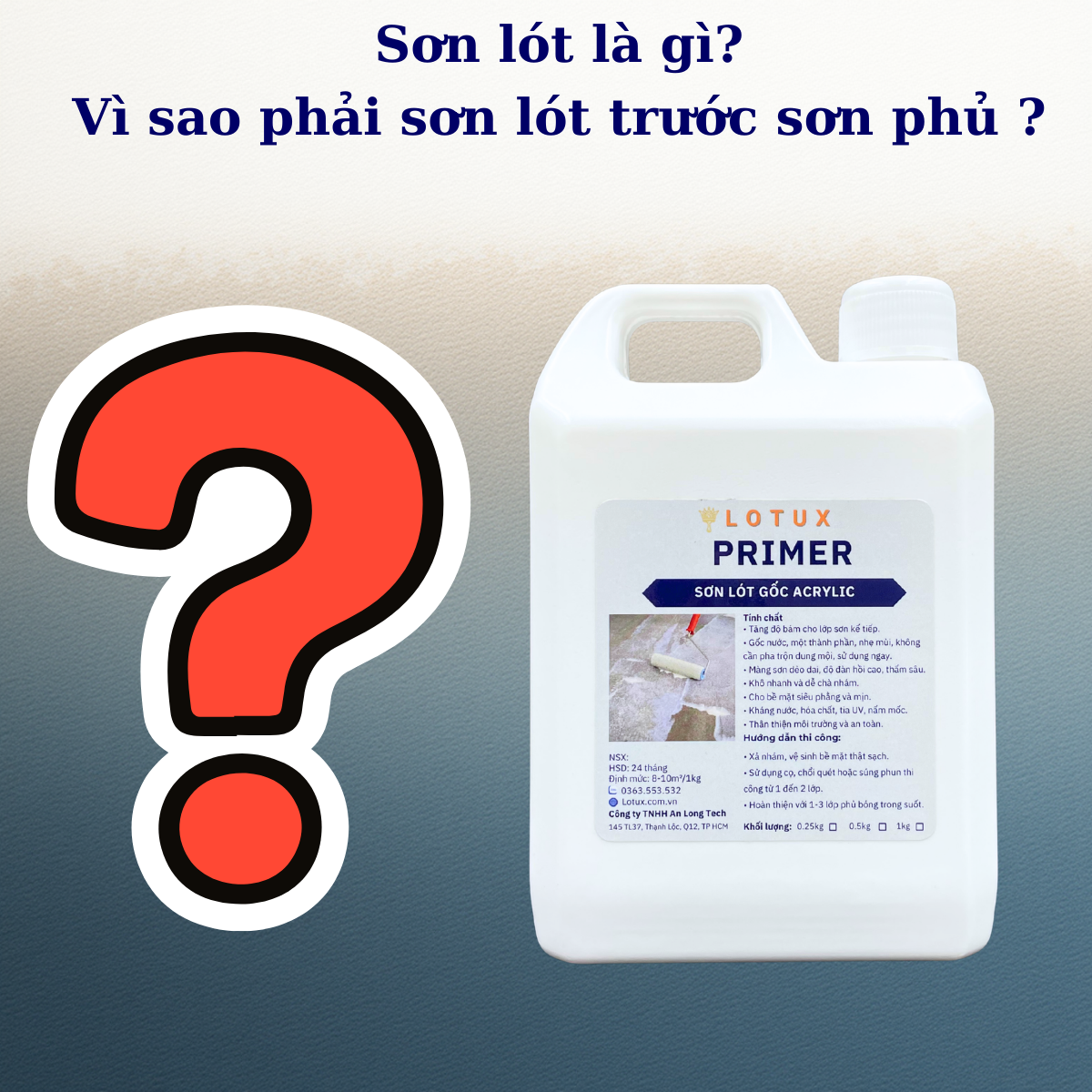 Vì sao phải sơn lót trước khi sơn phủ? Giải thích chi tiết cho người mới